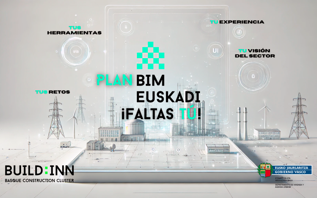PLAN BIM EUSKADI ¡FALTAS TÚ!